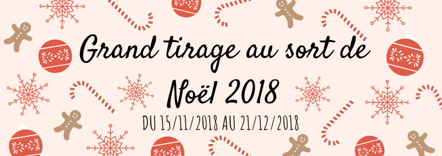 bannière grand tirage au sort de Noël 2018